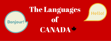 Tại Sao Canada Nói Tiếng Anh Và Pháp Là Chủ Yếu?